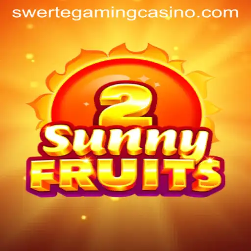 SunnyFruits2: A Fresh Look from SWERTEGAMING