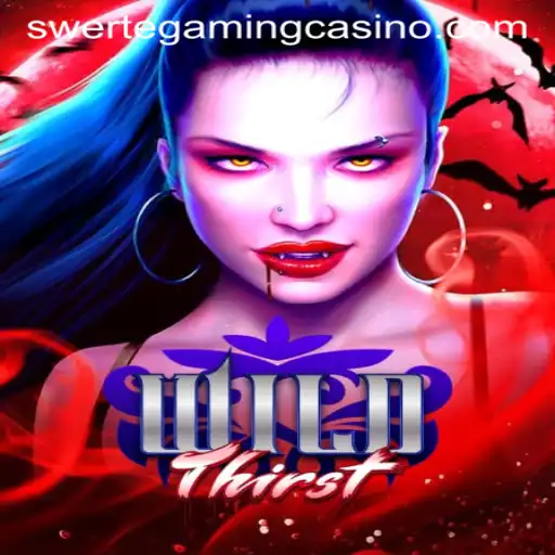 Dive into the World of WildThirst: An Exciting New Game from SWERTEGAMING